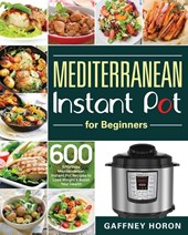 Mediterranean Instant Pot for Beginners