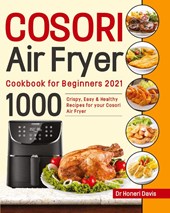 Cosori Air Fryer Cookbook for Beginners 2021