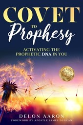 Covet to Prophesy