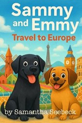 Sammy and Emmy: Travel to Europe