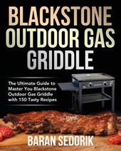 Blackstone Outdoor Gas Griddle Cookbook for Beginners
