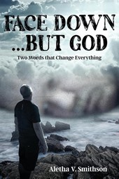 Face Down... But God