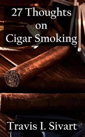 27 Thoughts on Cigar Smoking