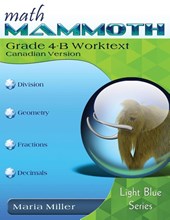 Math Mammoth Grade 4-B Worktext, Canadian Version