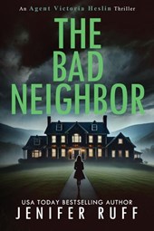 The Bad Neighbor