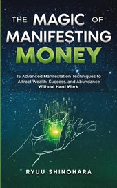The Magic of Manifesting Money