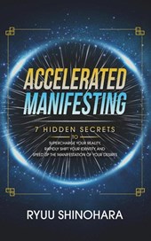 Accelerated Manifesting