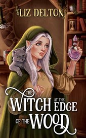 Delton, L: Witch at the Edge of the Wood