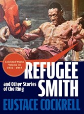 Refugee Smith and Other Stories of the Ring