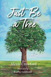 Just Be A Tree