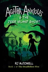 Agatha Anxious & The Deer Island Ghost
