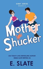 Mother Shucker
