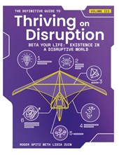 The Definitive Guide to Thriving on Disruption