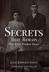 Secrets That Remain: The Emil Fricker Story