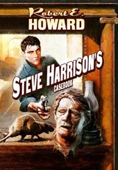 Steve Harrison's Casebook