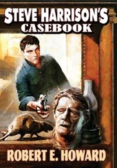 Steve Harrison's Casebook