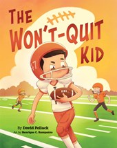 The Won't-Quit Kid