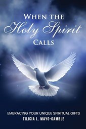 When the Holy Spirit Calls