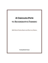 A CAROLINA PATH TO REGENERATIVE FARMING