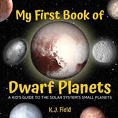 My First Book of Dwarf Planets