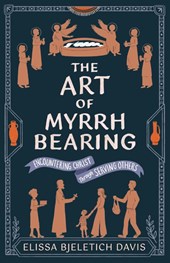 The Art of Myrrhbearing