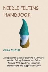 Needle Felting Handbook