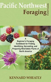 Pacific Northwest Foraging Field Guide