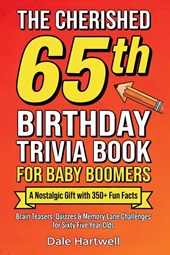 The Cherished 65th Birthday Trivia Book for Baby Boomers