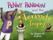 Penny Pangolin and the Termite Trophy