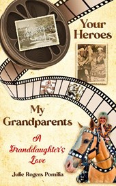 Your Heroes, My Grandparents