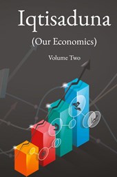 Iqtisaduna (Our Economics) Volume Two