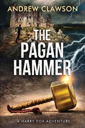 The Pagan Hammer: Harry Fox Adventure Book 5