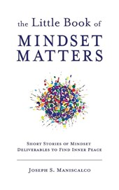 The Little Book of Mindset Matters