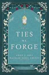 These Ties We Forge