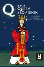 Q is for Queen Seondeok