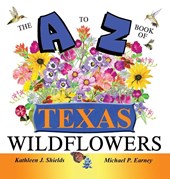 The A to Z of Texas Wildflowers