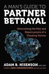 A Man's Guide to Partner Betrayal