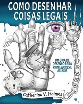 Como desenhar coisas legais