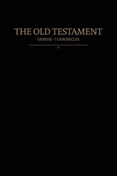The Old Testament, Genesis - 1 Chronicles