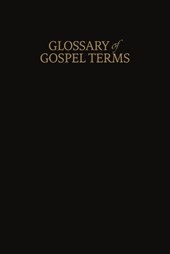 A Glossary of Gospel Terms