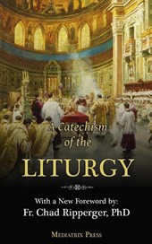 A Catechism of the Liturgy
