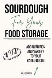 Sourdough for Your Food Storage