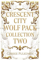 Crescent City Wolf Pack Collection Two
