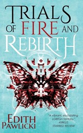 Trials of Fire and Rebirth