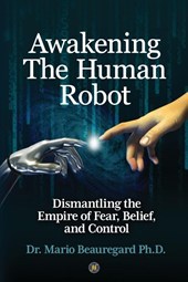 Awakening The Human Robot