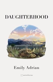 Daughterhood: A Memoir