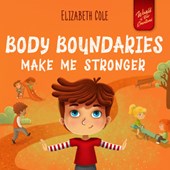 Body Boundaries Make Me Stronger