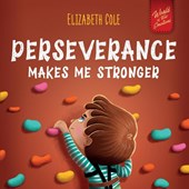 Perseverance Makes Me Stronger