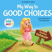 My Way to Good Choices