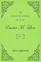 The Unselected Journals of Emma M. Lion